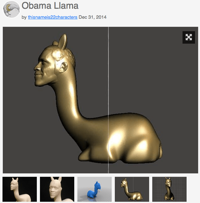 3D printed designs and remixes featuring Barack Obama from the website Thingiverse. The designs included show a Mount Rushmore with Obama added, a 3D printed lithophane, several iPhone cases, a hybrid animal called Baracktopus that looks like an octopus with Obama’s head, and an Obama Llama which is a Llama design with Obama’s head